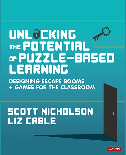 Unlocking the Potential of Puzzle-Based Learning: Designing Escape Rooms and Games for the Classroom