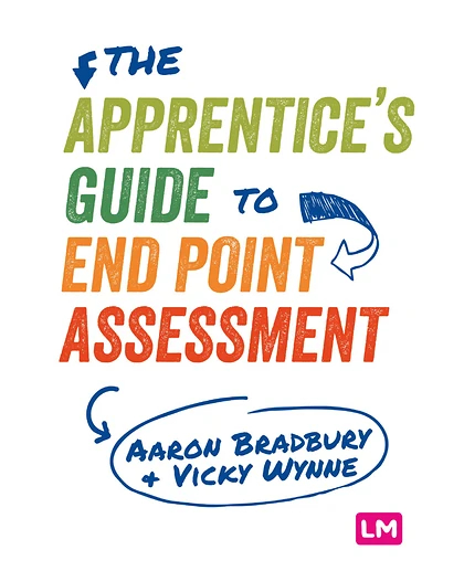 The Apprentice's Guide to End Point Assessment