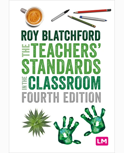 The Teachers' Standards in the Classroom, 4th Edition