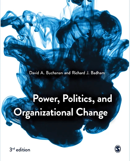 Power, Politics, and Organizational Change, 3rd Edition