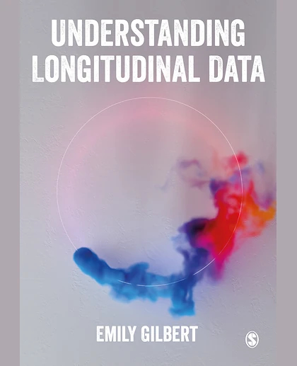 Understanding Longitudinal Data, 1st Edition