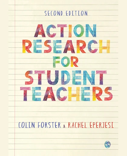 Action Research for Student Teachers, 2nd Edition