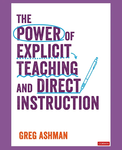 The Power of Explicit Teaching and Direct Instruction