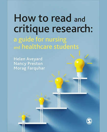 How to Read and Critique Research: A Guide for Nursing and Healthcare Students