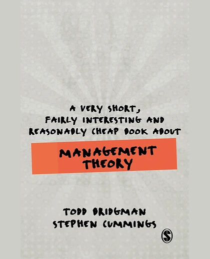 A Very Short, Fairly Interesting and Reasonably Cheap Book About Management Theory, 1st Edition