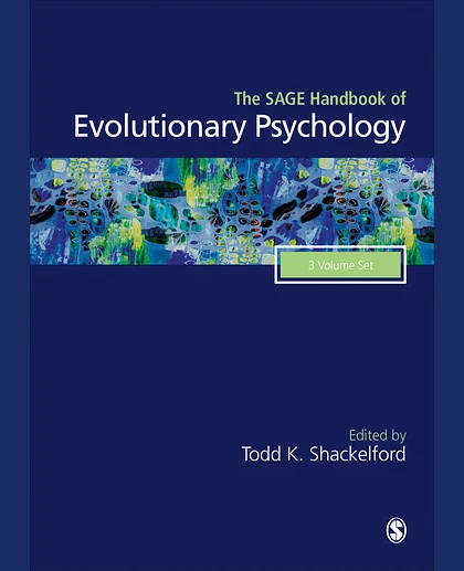 The SAGE Handbook of Evolutionary Psychology, 1st Edition