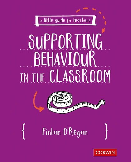 A Little Guide for Teachers: Supporting Behaviour in the Classroom, 1st Edition