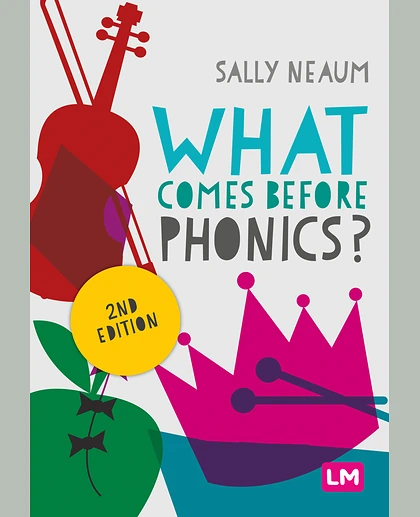 What Comes Before Phonics?, 2nd Edition