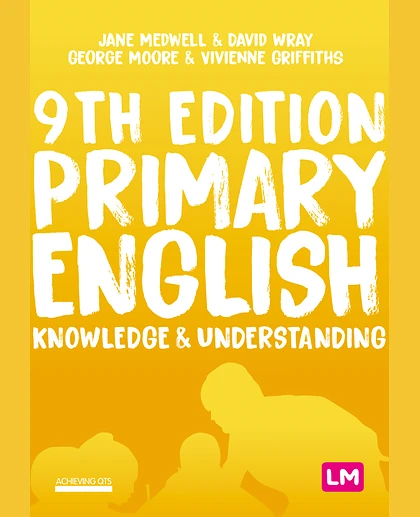 Primary English: Knowledge and Understanding, 9th Edition