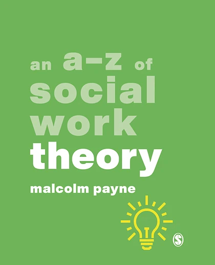 An A-Z of Social Work Theory, 1st Edition