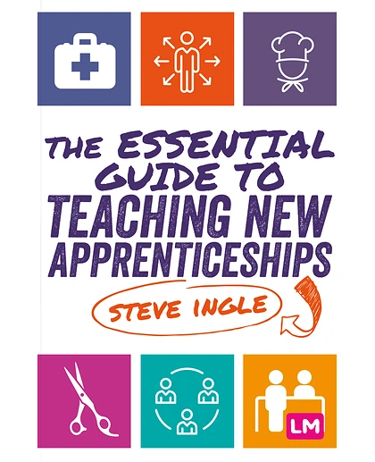 The Essential Guide to Teaching New Apprenticeships, 1st Edition