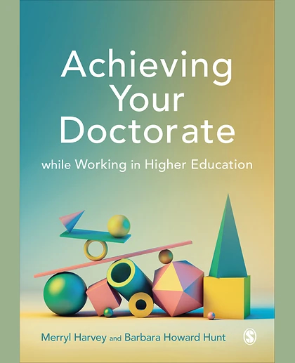 Achieving Your Doctorate While Working in Higher Education, 1st Edition