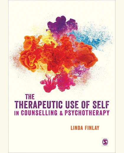 The Therapeutic Use of Self in Counselling & Psychotherapy