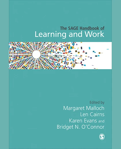 The SAGE Handbook of Learning and Work, 1st Edition