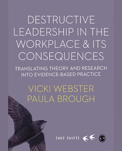 Destructive Leadership in the Workplace and Its Consequences: Translating Theory and Research into Evidence-based Practice, 1st Edition