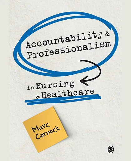 Accountability and Professionalism in Nursing and Healthcare