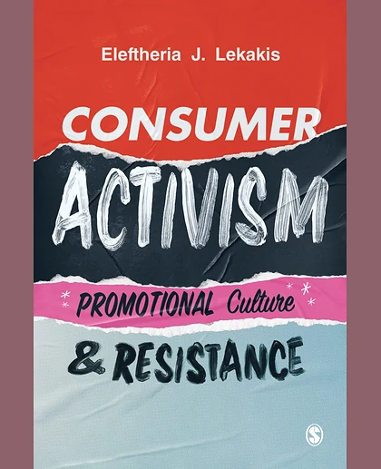 Consumer Activism: Promotional Culture and Resistance, 1st Edition