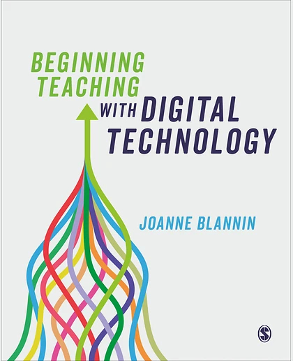 Beginning Teaching with Digital Technology, 1st Edition