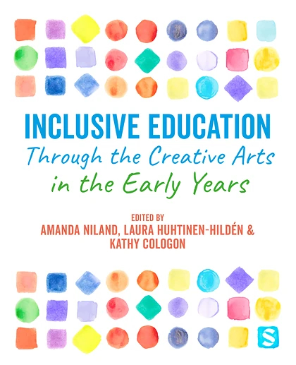 Inclusive Education Through the Creative Arts in the Early Years, 1st Edition
