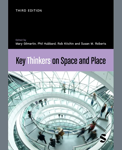 Key Thinkers on Space and Place, 3rd Edition