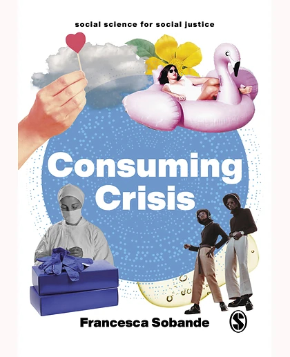 Consuming Crisis: Commodifying Care and COVID-19