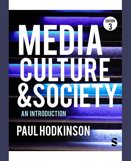 Media, Culture & Society: An Introduction