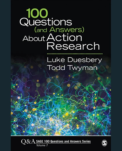 100 Questions (and Answers) About Action Research, 1st Edition