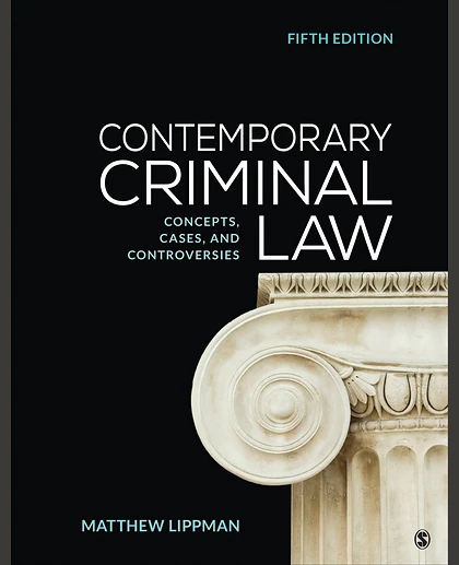 Contemporary Criminal Law: Concepts, Cases, and Controversies, 5th Edition
