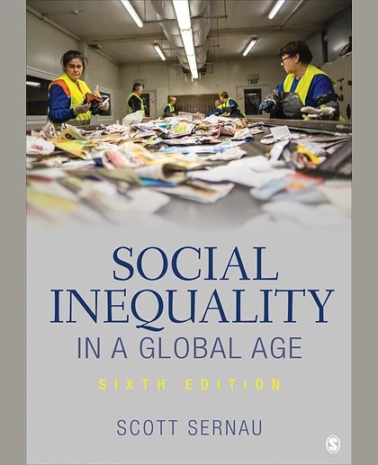 Social Inequality in a Global Age, 6th Edition