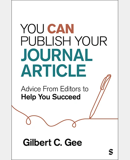 You Can Publish Your Journal Article: Advice From Editors to Help You Succeed, 1st Edition