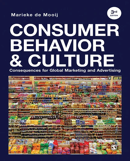 Consumer Behavior & Culture: Consequences for Global Marketing and Advertising, 3rd Edition