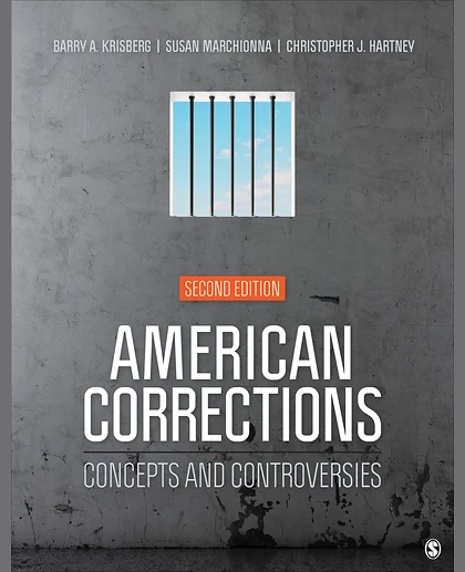 American Corrections: Concepts and Controversies, 2nd Edition