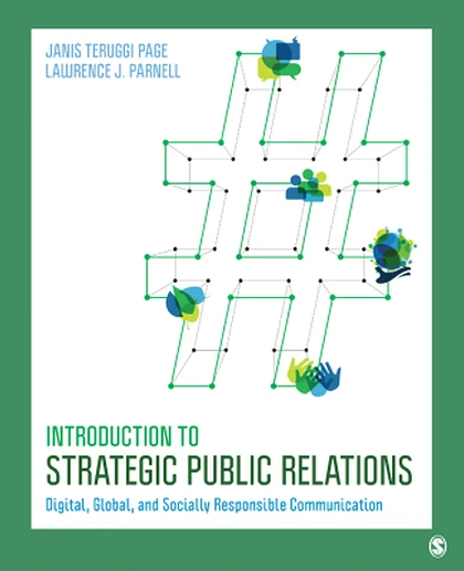 Introduction TO Strategic Public Relations: Digital, Global, and Socially Responsible Communication.