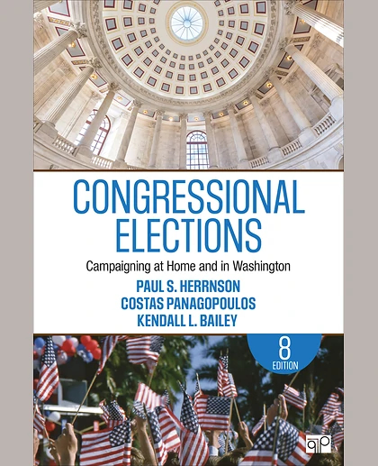 Congressional Elections: Campaigning at Home and in Washington, 8th Edition