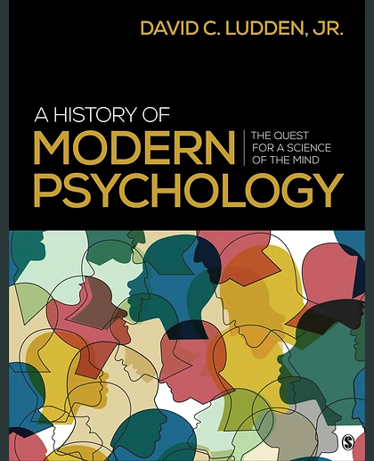 A History of Modern Psychology: The Quest for a Science of the Mind, 1st Edition