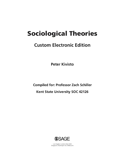 Custom: Kent State University SOC 42126 Sociological Theories Schiller Custom Electronic Edition, 1st Edition