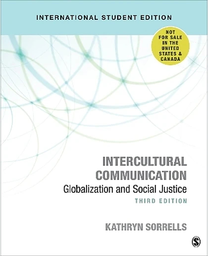Intercultural Communication: Globalization and Social Justice, 3rd Edition