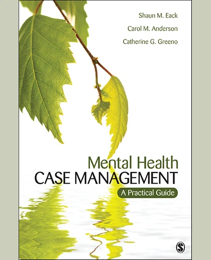 Mental Health Case Management: A Practical Guide, 1st Edition
