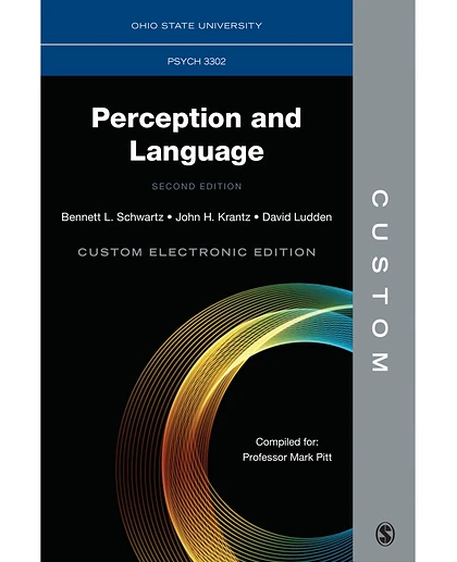 Custom: Ohio State University PSYCH 3302 Perception and Language Pitt Custom Edition, 2nd Edition
