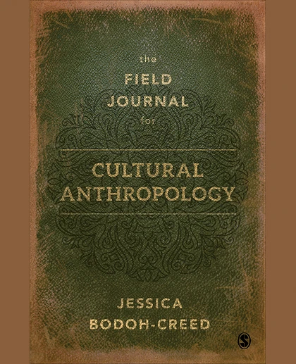 The Field Journal for Cultural Anthropology, 1st Edition