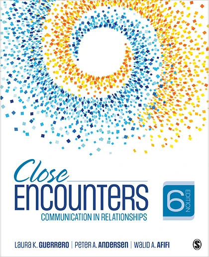 Close Encounters: Communication in Relationships, 6th Edition