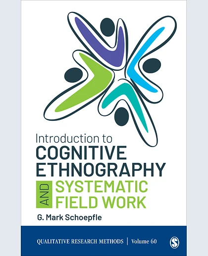 Introduction to Cognitive Ethnography and Systematic Field Work, 1st Edition