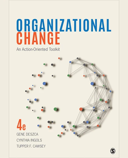 Organizational Change. an Action-Oriented Toolkit, 4th Edition