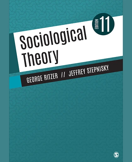 Sociological Theory, 11th Edition