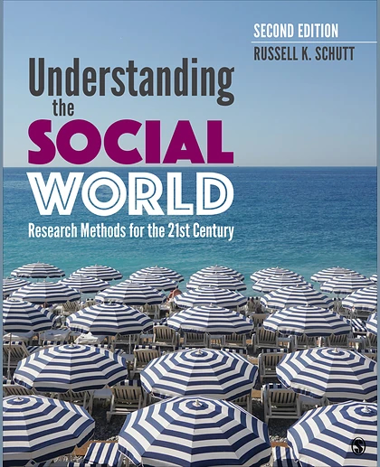 Understanding the Social World: Research Methods for the 21st Century, 2nd Edition