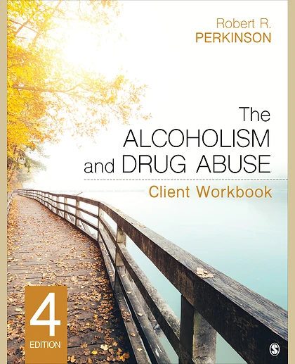 The Alcoholism and Drug Abuse Client Workbook, 4th Edition