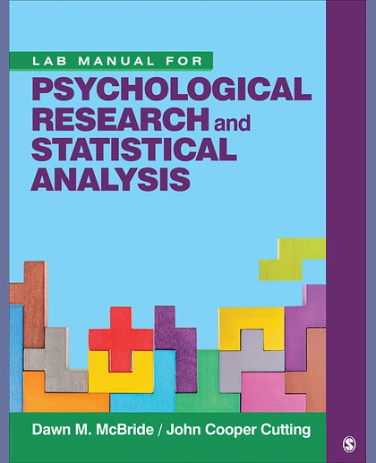 Lab Manual for Psychological Research and Statistical Analysis, 1st Edition