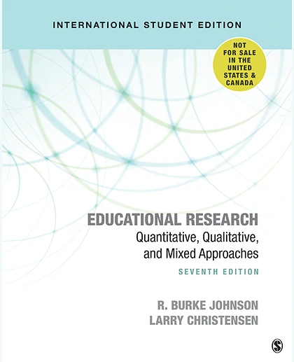 Educational Research - International Student Edition: Quantitative, Qualitative, and Mixed Approaches, 7th Edition