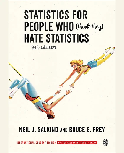Statistics for People Who (Think They) Hate Statistics