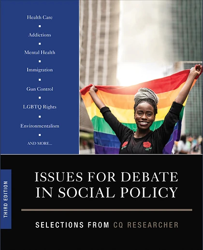 Issues for Debate in Social Policy: Selections From CQ Researcher, 3rd Edition